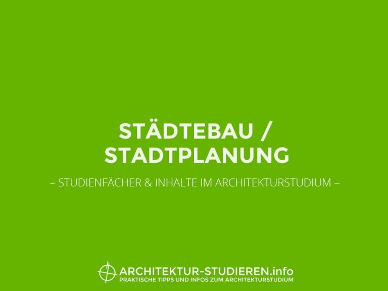 Studienfächer Architekturstudium: Städtebau, Stadt- und Raumplanung