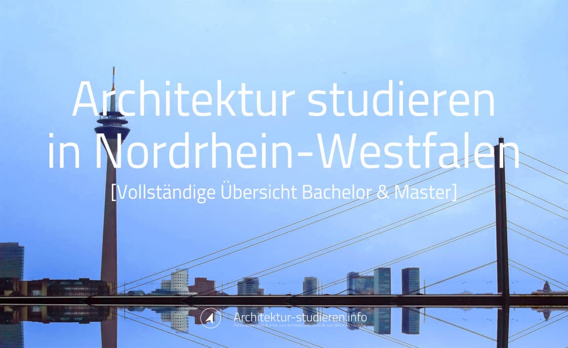 Architektur studieren in NRW 2022/2023 | © Anett Ring, Architektur-studieren.info