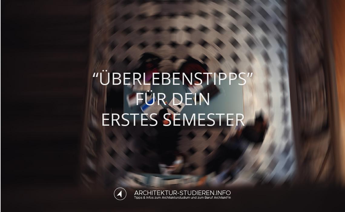"Überlebenstipps" für dein erstes Semester im Architekturstudium | © Anett Ring, Architektur-studieren.info