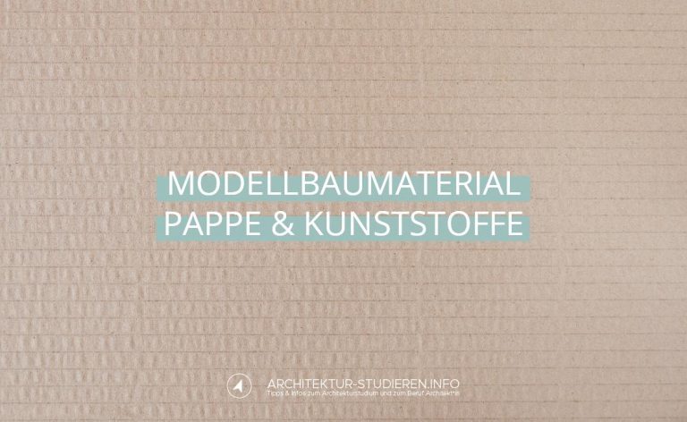 Modellbaumaterial für Architekturmodelle | Pappe und Kunststoffe