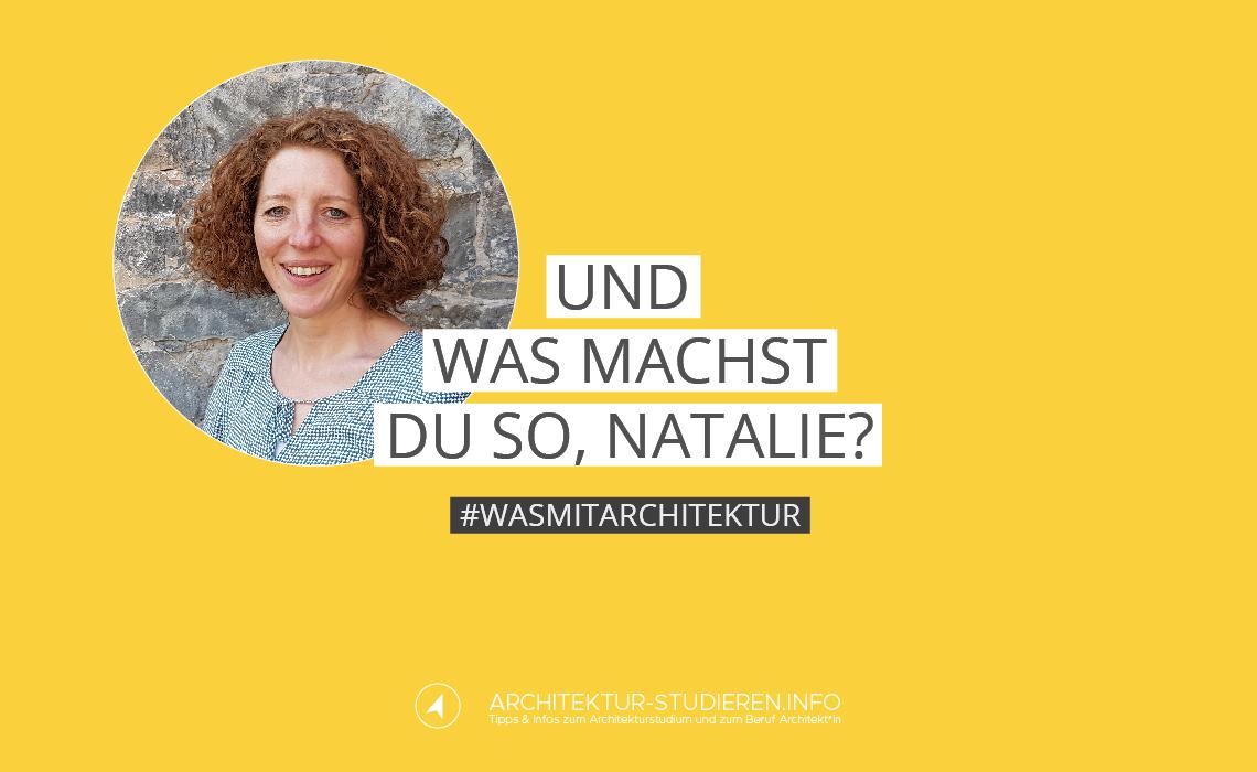 Interview mit Architektin Natalie: Sie spricht über ihren Berufsalltag, was sie grandios am Beruf Architekt*in findet & warum sie sich selbstständig machte. #wasmitarchitektur