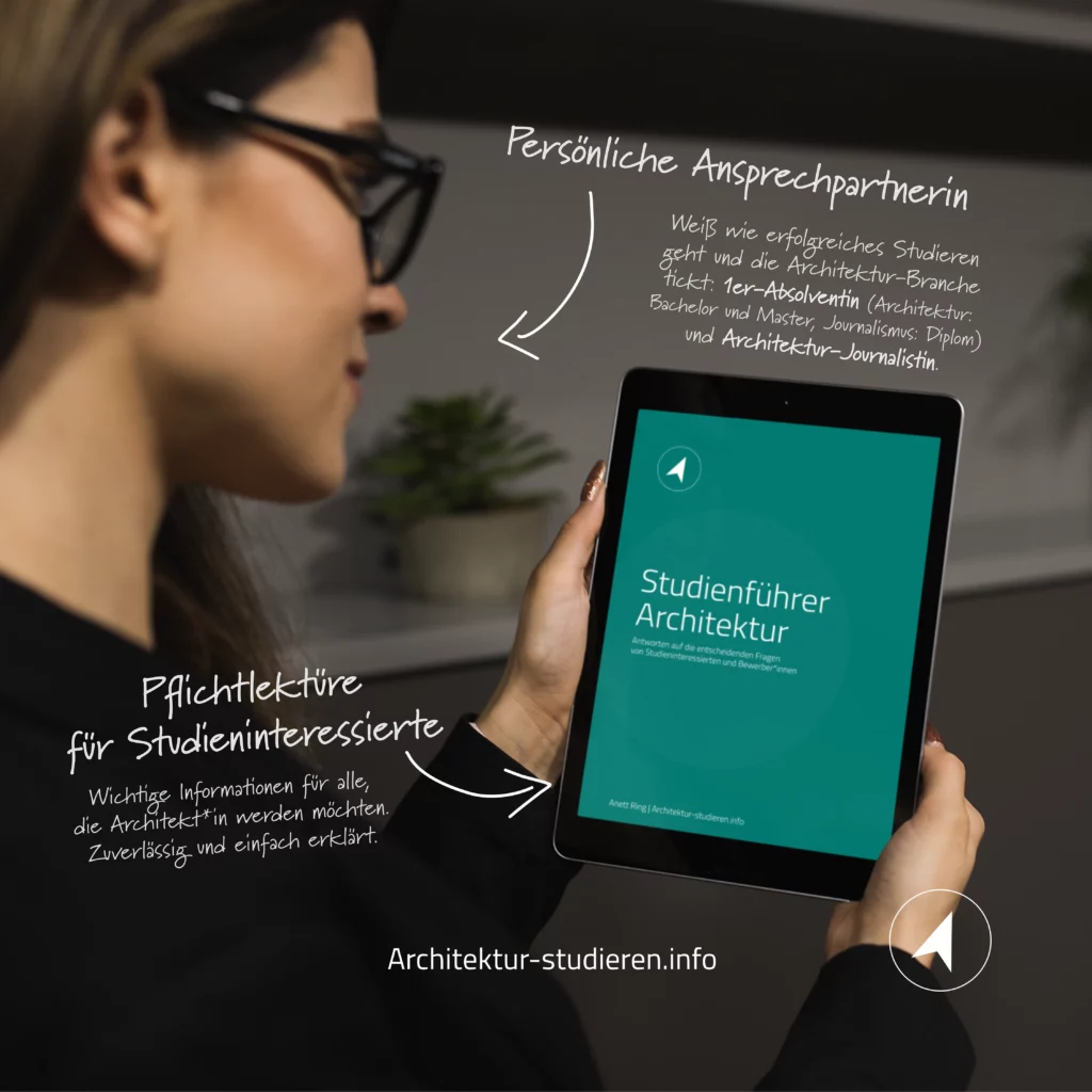 Persönliche Hilfe für deine Bewerbung zum Architekturstudium bekommst du im E-Book „Studienführer Architektur“ | © Anett Ring, Architektur-studieren.info