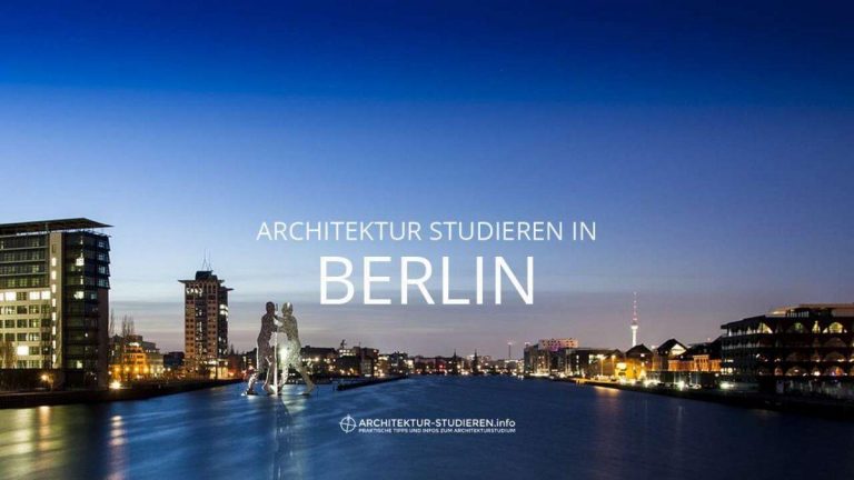 Architektur studieren in Berlin