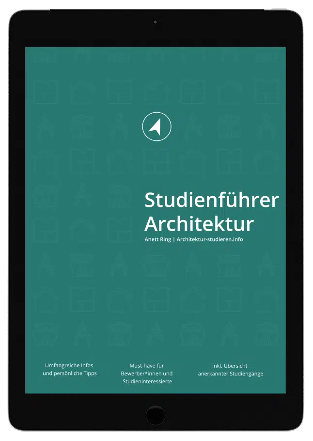 E-Book "Studienführer Architektur" für Bewerber*innen und Studieninteressierte, die 2020 Architektur studieren möchten. | © Anett Ring, Architektur-studieren.info