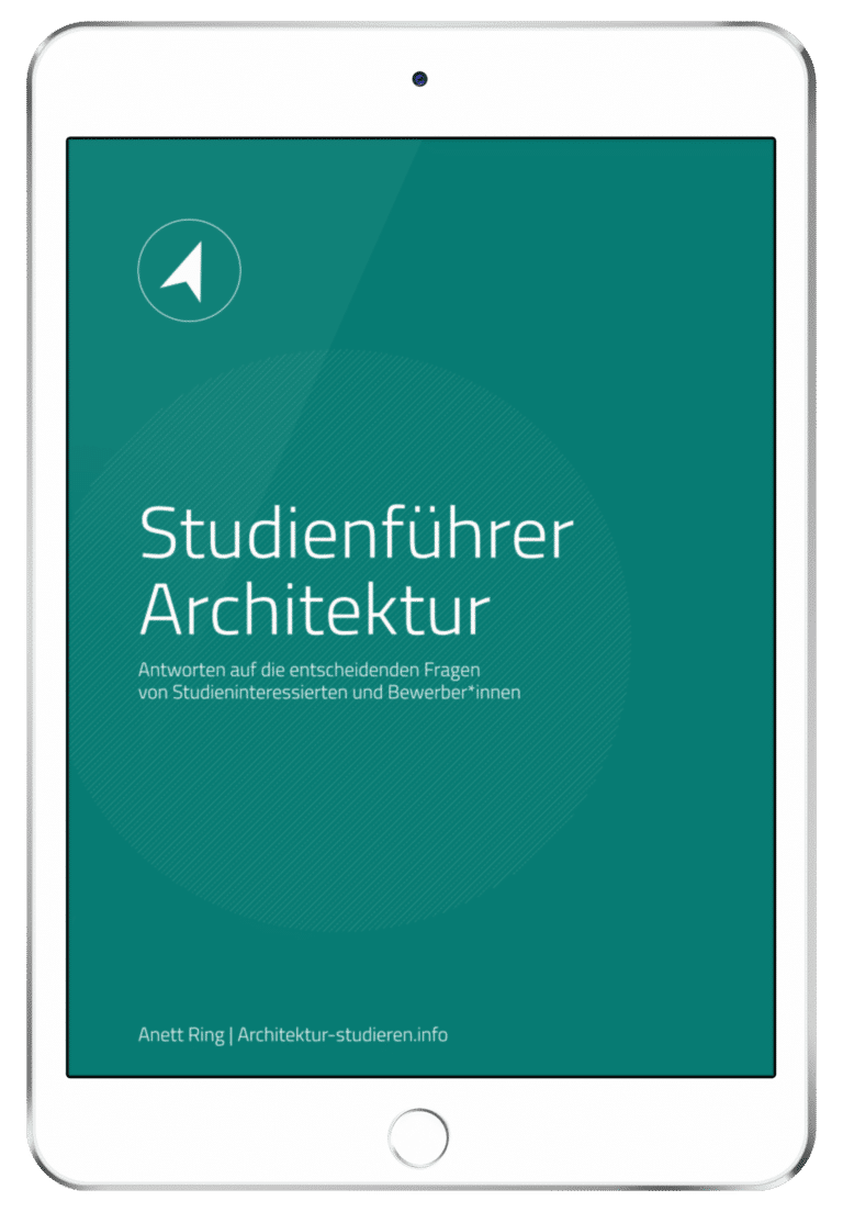 Studienführer Architektur von Anett Ring | Zuverlässige Informationen und Tipps für alle, die Architektur studieren möchten. | © Anett Ring, Architektur-studieren.info