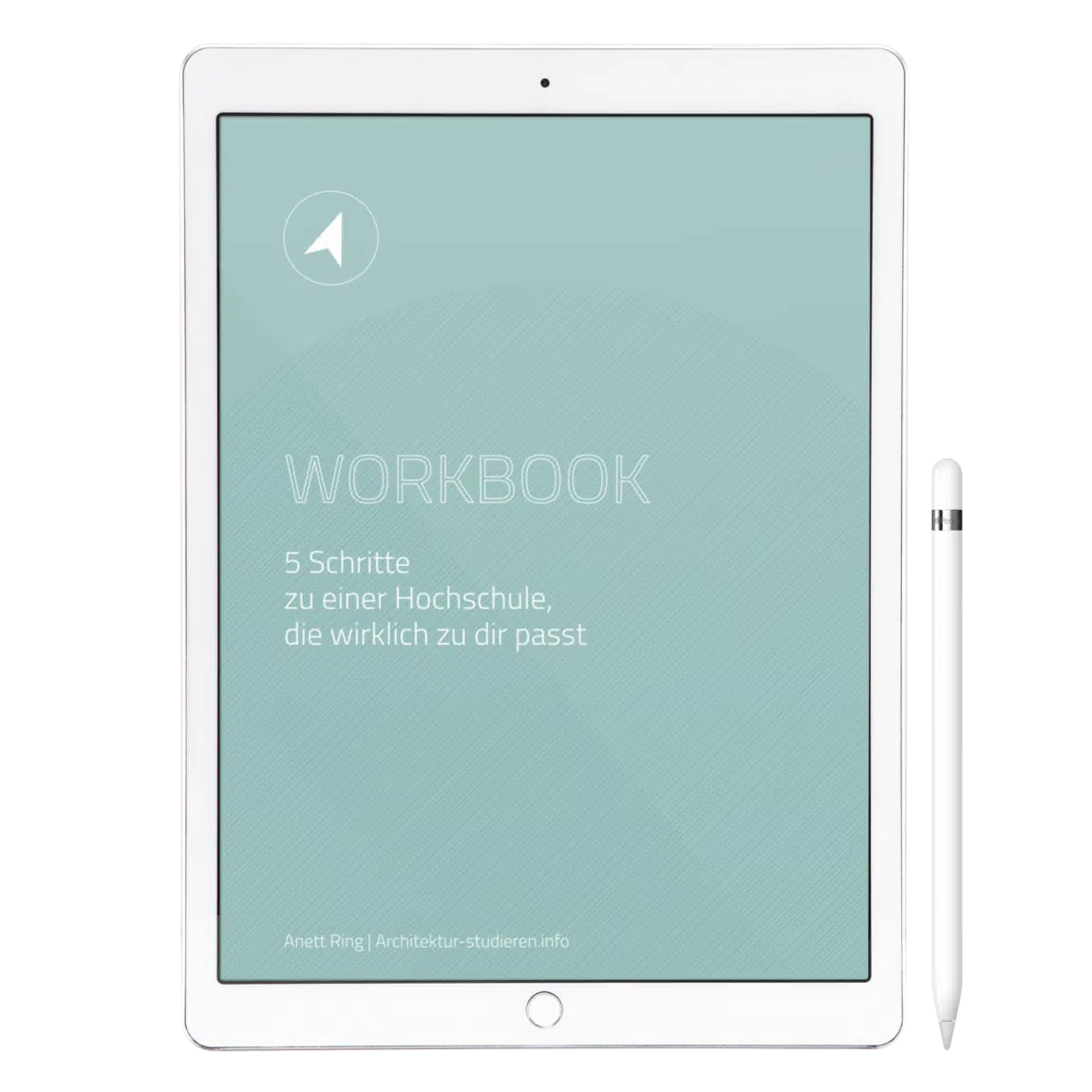 Workbook: Finde die beste Uni für dein Architektur-Studium | © Anett Ring, Architektur-studieren.info