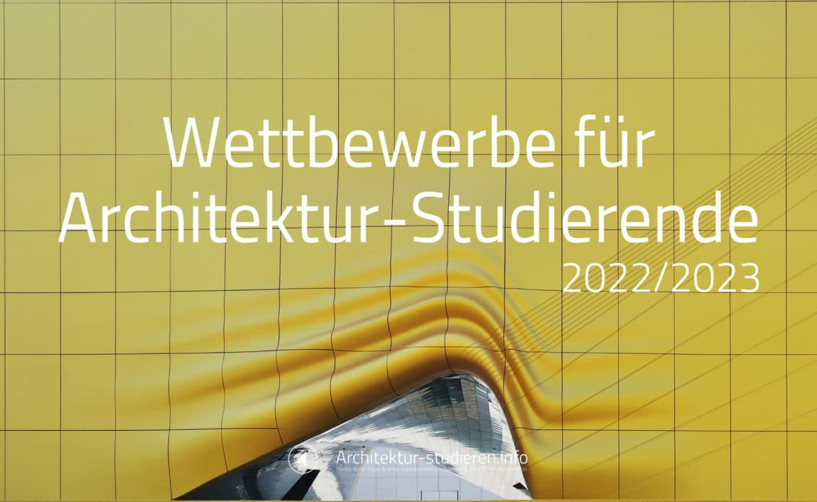 Studentinnen und Studentenwettbewerbe Architektur 2020 und 2021 | Architektur-studieren.info